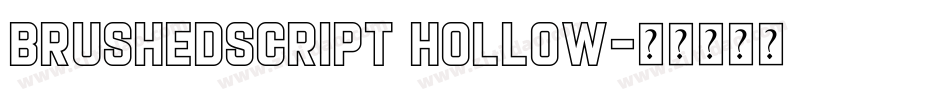 BrushedScript Hollow字体转换
